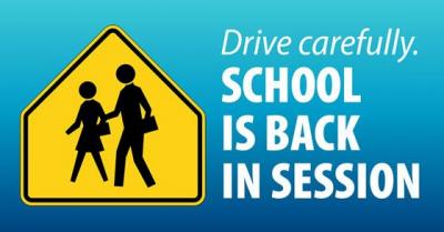 School is open; Drive carefully